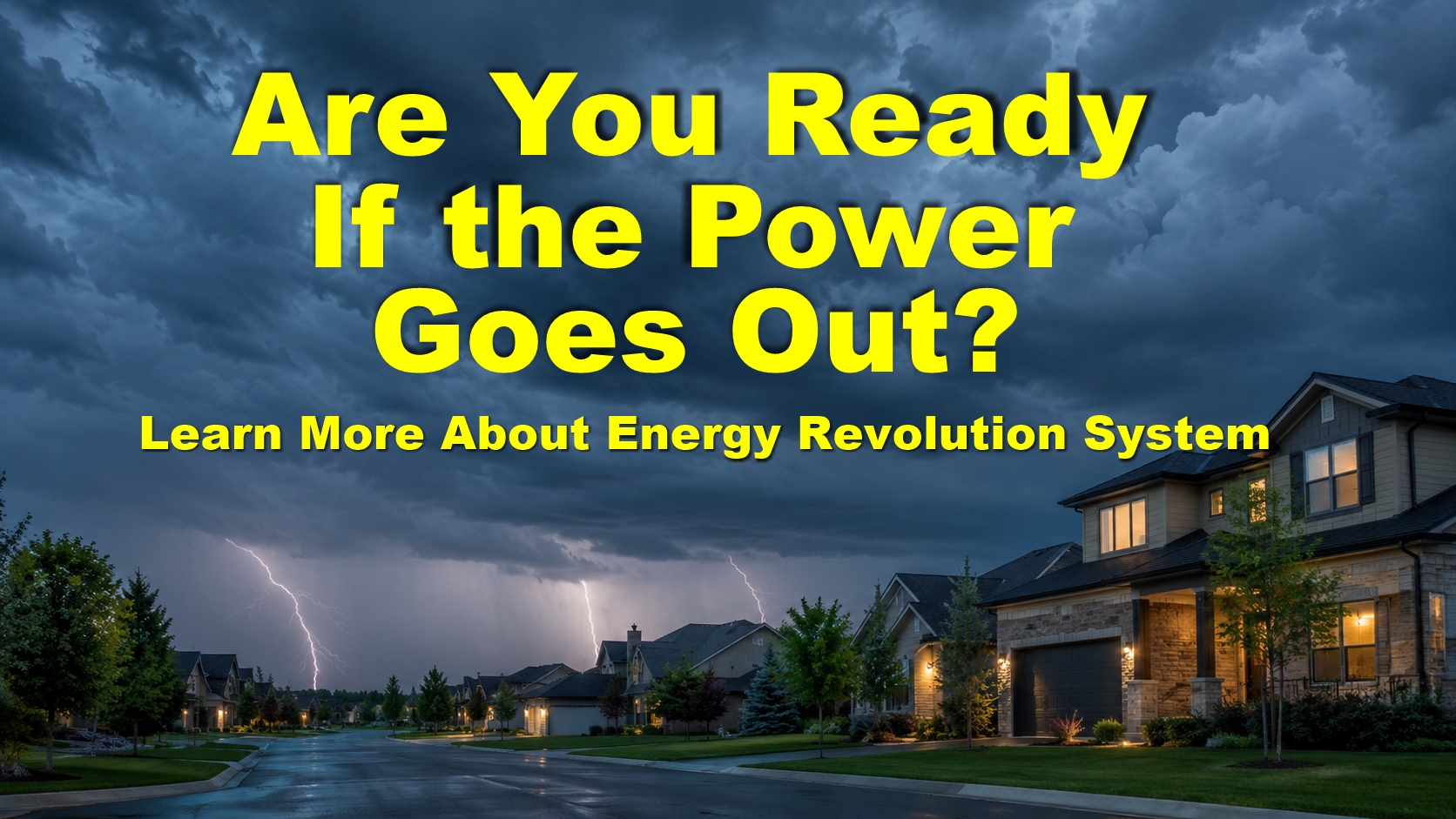 Are You Ready If the Power Goes Out? Learn More About the Energy Revolution System